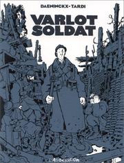 Varlot soldat / Jacques Tardi / Didier Daeninckx