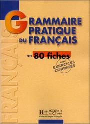 Grammaire pratique du français en 80 fiches : avec exercices corrigés / Y. Delatour