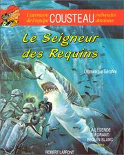 Le Seigneur des requins / Dominique Sérafini