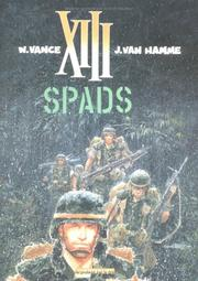 Spads / scénario Van Hamme ; dessins William Vance