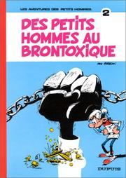 Des petits hommes au brontoxique / Seron