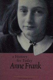 Anne Frank : a History for Today