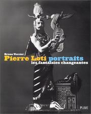 Pierre Loti, portraits : les fantaisies changeantes