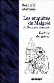 Les enquêtes de Maigret : de Georges Simenon