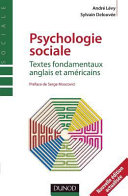 Psychologie sociale : textes fondamentaux anglais et américains