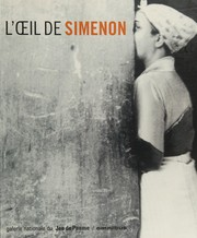 L'oeil de Simenon : exposition, Paris, Galerie nationale du Jeu de Paume, 13 janv.-7 mars 2004