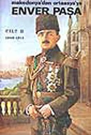 Enver Paşa Cilt 2 : 1908 - 1914