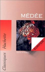 Médée : texte intégral / Euripide ; éd. et trad. Marie-Rose Rougier