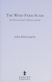 The Wind Farm Scam: an Ecologist's Evaluation