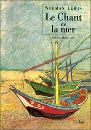 Le chant de la mer / Norman Lewis ; trad. Eric Chedaille, Delphine Bouffartigue