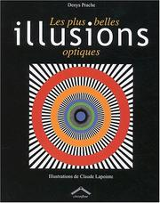 Les plus belles illusions optiques / Daniel Prache