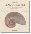 Le code secret : la formule mystérieuse qui régit les arts, la nature et les sciences