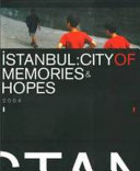 İstanbul : City of Memories & Hopes