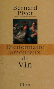 Dictionnaire amoureux du vin