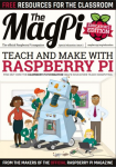 The MagPi : teach and make with Raspberry Pi