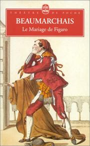 Le mariage de Figaro / Pierre-Augustin Caron de Beaumarchais ; éd. Giovanna Trisolini