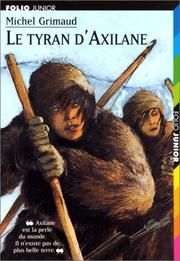 Le Tyran d'Axilane / Michel Grimaud