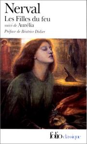 Les Filles du feu; La Pandora; Aurélia : préf. Béatrice Didier / Gérard de Nerval
