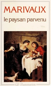 Le Paysan parvenu / Pierre de Marivaux ; éd. Michel Gilot