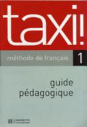 Taxi ! 1 : guide pédagogique