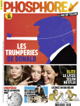 Phosphore (Paris), 452 - 15/10/2018 - Les trumperies de Donald