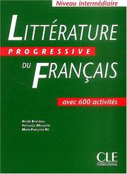 Littérature progressive du français, niveau intermédiaire : avec 600 activités / Nicole Blondeau