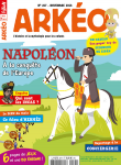 Arkéo junior, 267 - 11/2018 - Napoléon : A la conquête de l'Europe
