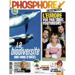 Phosphore (Paris), 465 - 01/05/2019 - La biodiversité : une mine d'idées