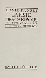 La piste des caribous / Annie Paquet ; ill. Christian Heinrich