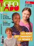 Géo Ado, 200 - 10/2019 - Les ados qui changent le monde !