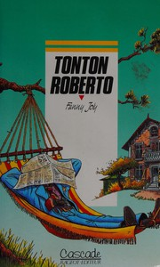 Tonton Roberto / Fanny Joly ; ill. Thierry Christmann