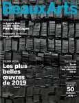 Beaux-arts magazine (Levallois-Perret), 426 - 12/2019 - Les plus belles oeuvres de 2019