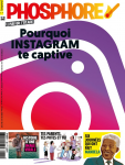 Phosphore (Paris), 482 - 15/02/2020 - Pourquoi Instagram te captive