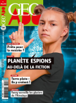 Géo Ado, 211 - 09/2020 - Planète espions : Au-delà de la fiction