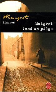 Maigret tend un piège / Georges Simenon