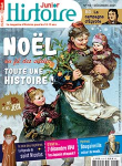 Histoire Junior, 113 - 12/2021 - Noel au fil des siècles