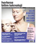 Herkese Bilim Teknoloji, 308 - 02/2022 - Bilim dünyasın ölüme meydan okuyor