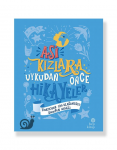 Asi Kızlara Uykudan Önce Hikayeler : 100 Olağanüstü Kadının Masalı