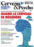 Cerveau & psycho, 127 - 12/2020 - Quand le cerveau se régénère