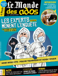 Le Monde des ados (Paris), 466 - 20/01/2021 - Les experts mènent l'enquête 