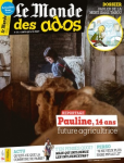 Le Monde des ados (Paris), 474 - 12/05/2021 - Pauline, 14 ans : Future agricultrice