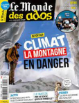 Le Monde des ados (Paris), 463 - 02/12/2020 - Climat : La montagne en danger