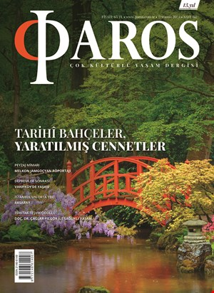 Paros, 142 - 07/2023 - Tarihi Bahçeler, Yaratılmış Cennetler