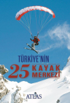 Türkiye'nin 25 kayak merkezi