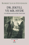 Dr. Jekyll ve Mr. Hyde ve Diğer Fantastik Öyküler