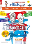 Les Hors-série d'Histoire junior, 020 - 10/2021 - C'est quoi la démocratie ?