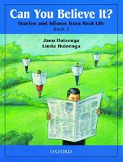 Can You Believe It ? Stories and Idioms from Real Life : Book 3