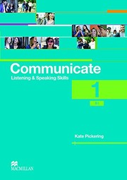Communicate 1 : B1 : Listening & Speaking Skills : Coursebook