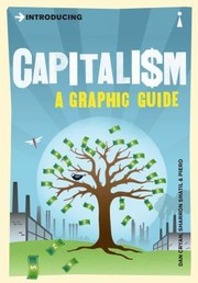 Capitalism: a graphic guide