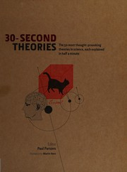 30-second Theories: The 50 Most Thought-provoking Theories in Science